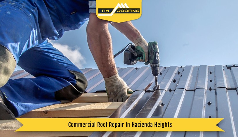 Commercial Roof Repair In Hacienda Heights