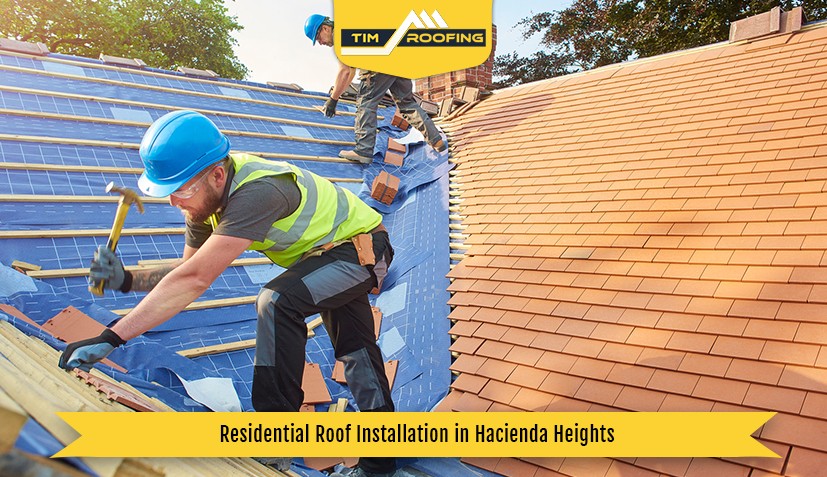 Residential Roof Installation in Hacienda Heights